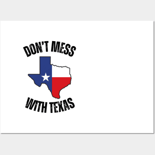 Don't mess with texas Posters and Art